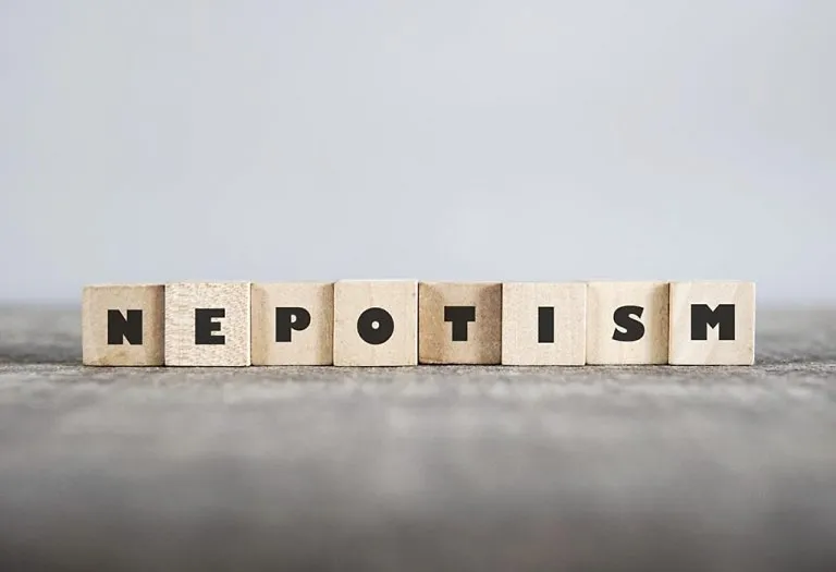 Nepotism : A Hyped Word Today. Can It Really Be Eradicated?
