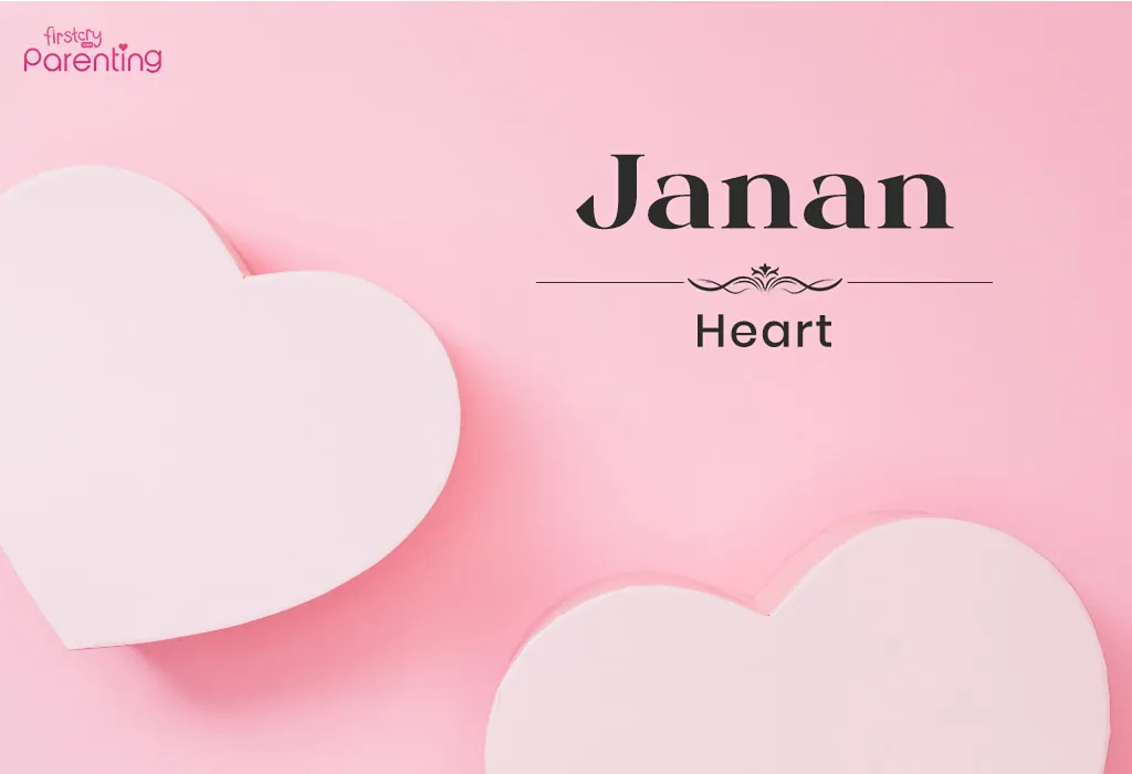 Janan - Arabic Girl Names with Meanings