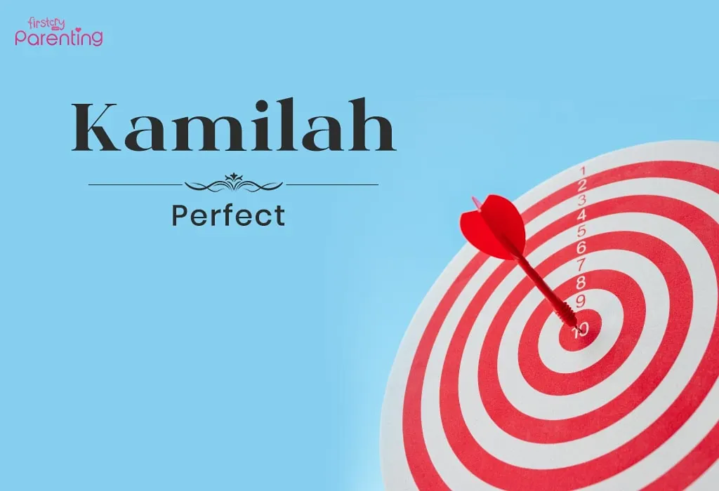 Kamilah -Arabic Girl Names with Meanings