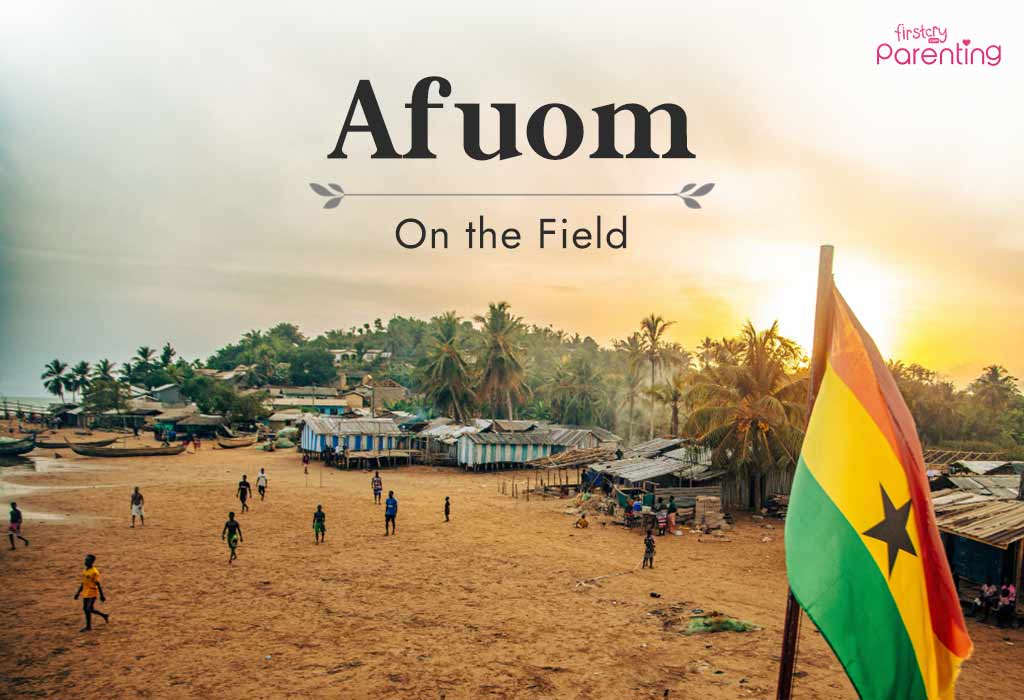 Afuom - Ghanaian Baby Names Afuom - Ghanaian Baby Names