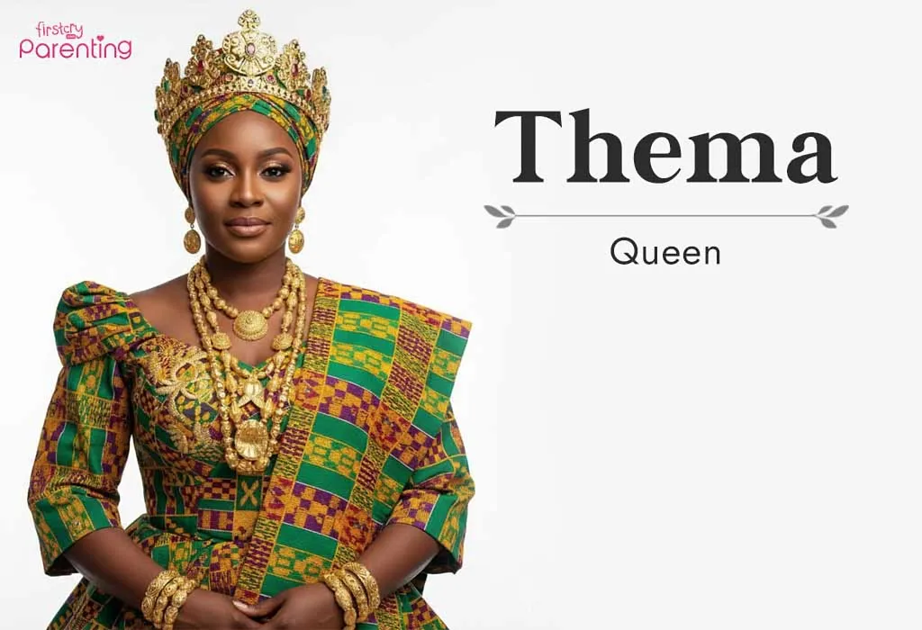 Thema -Ghanaian Baby Names