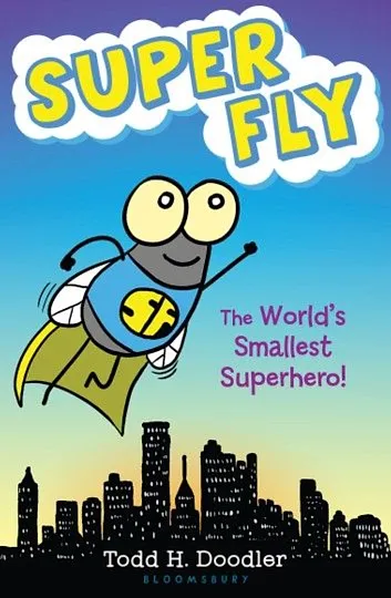Super Fly: The World’s Smallest SuperHero!