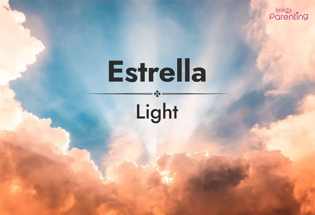 Estrella - 8 Letter Names for Boys and Girls Estrella - 8 Letter Names for Boys and Girls