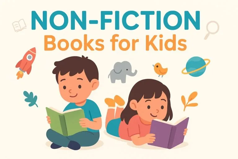 30+ Non-fiction Books for Kids They’ll Actually Love Reading
