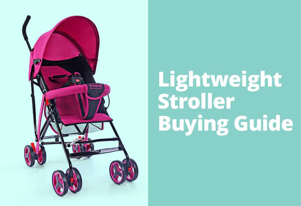 Lightweight Stroller Buying Guide