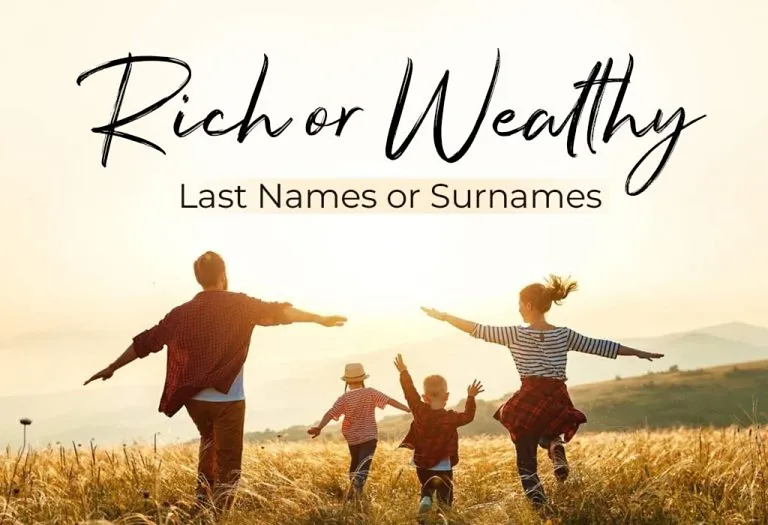 160 Rich or Wealthy Last Names or Surnames