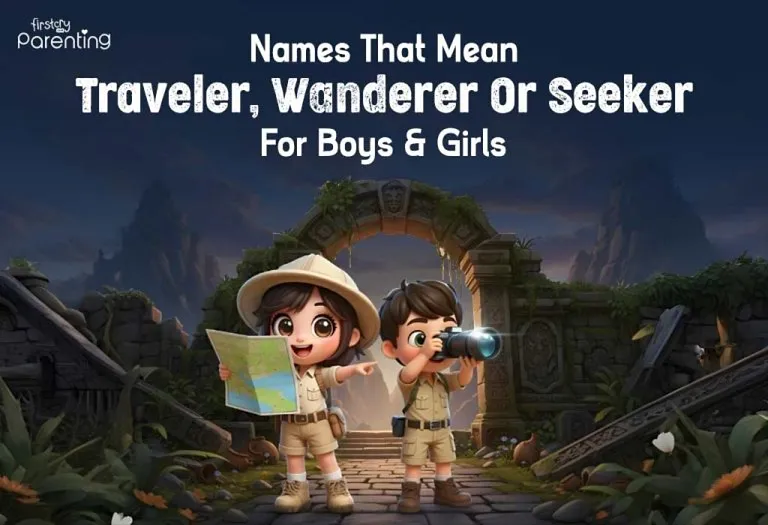 140+ Names That Mean Traveler, Wanderer Or Seeker For Boys & Girls