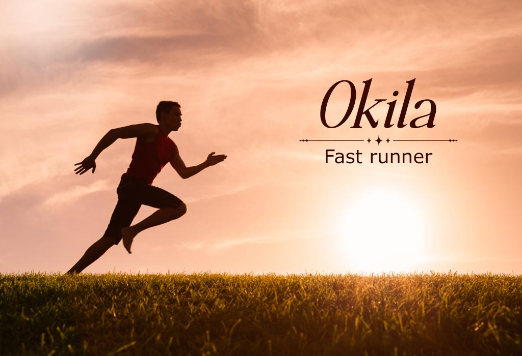 Okila - Names That Mean Fast and Quick For Boys & Girls