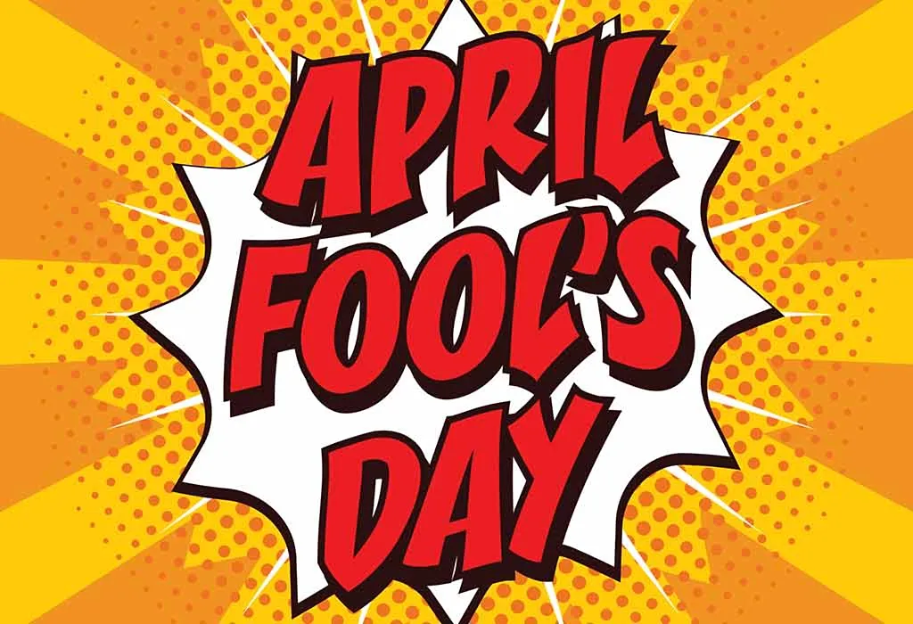 Everything You Need to Know About April Fool's Day 2023!