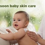Monsoon Baby Skin Care: Don't Let the Weather Affect Your Baby's Sensitive Skin