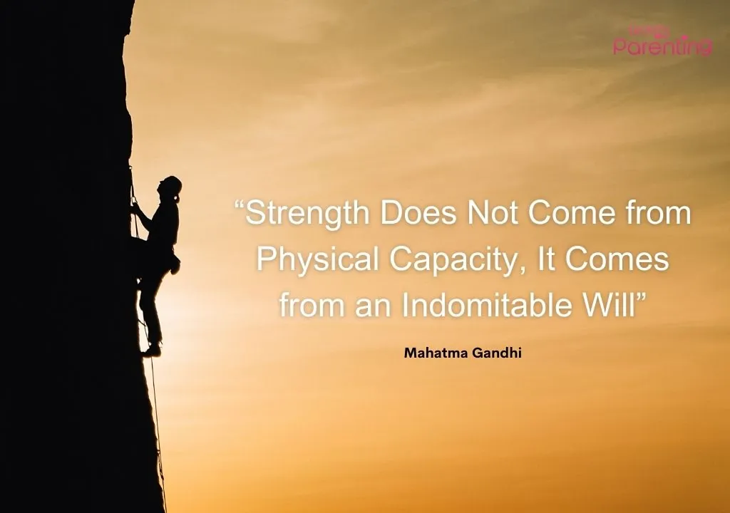 Strength Does Not Come from Physical Capacity, It Comes from an Indomitable Will