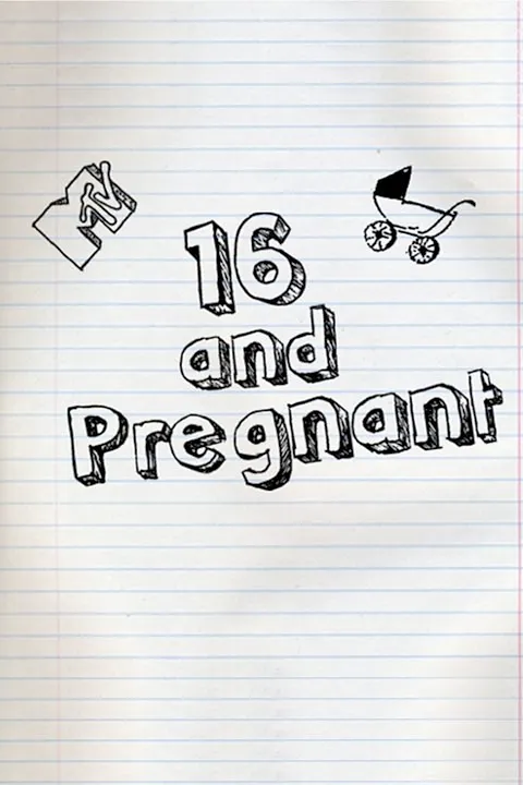 16 and Pregnant 16 and Pregnant