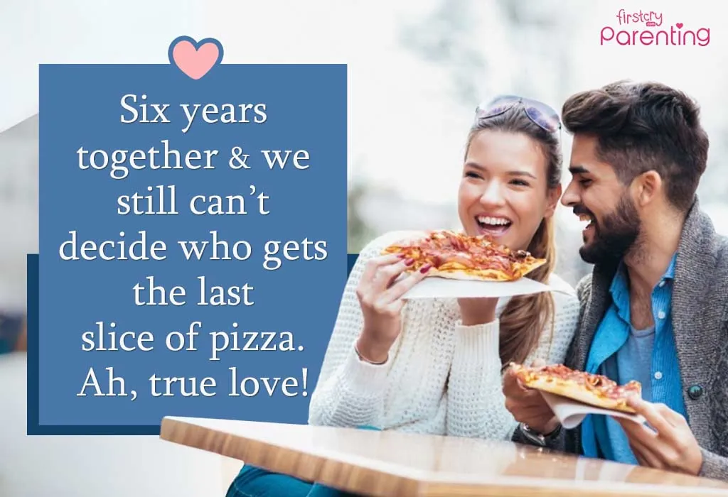 Funny 6th Year Anniversary Quotes