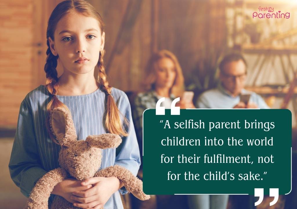 Selfish Parents Quotes