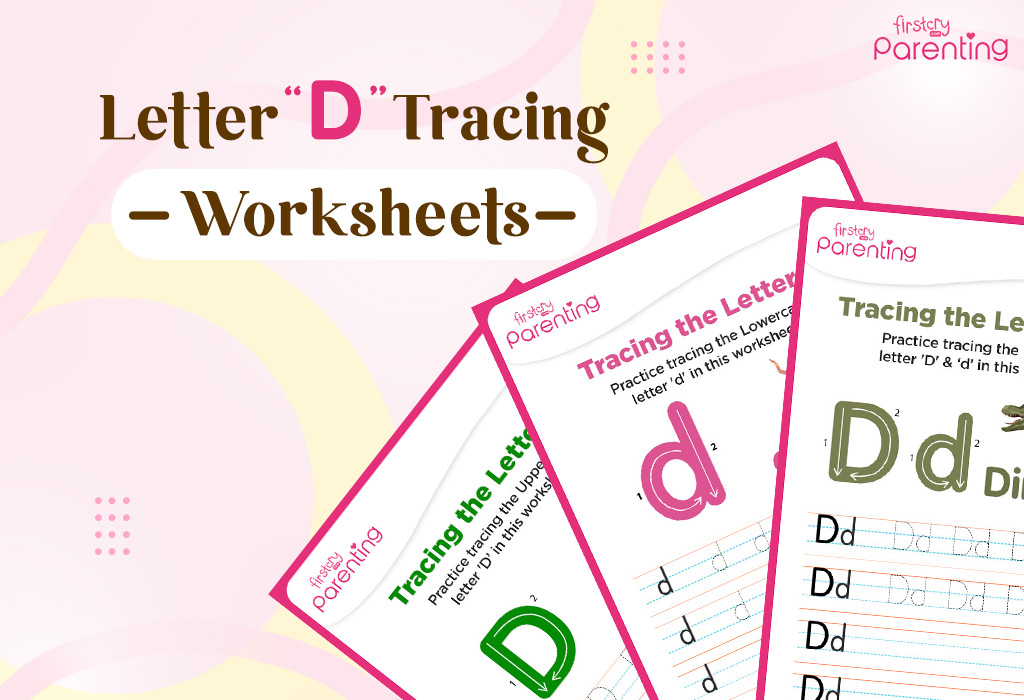 Letter D Tracing Worksheets – Free Printables To Learn