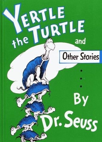 Yertle the Turtle and Other Stories