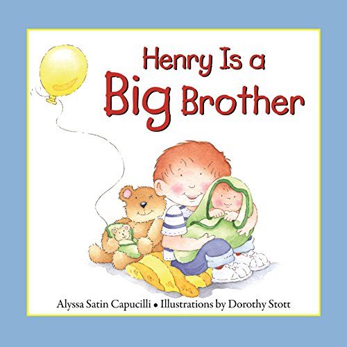 Henry is a Big Brother Henry is a Big Brother