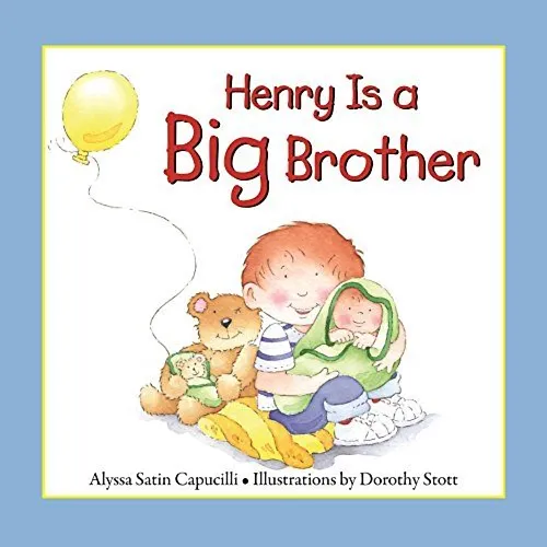 Henry is a Big Brother Henry is a Big Brother