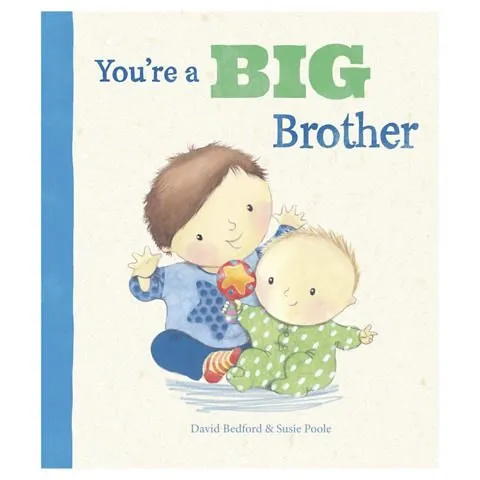You're a Big Brother You're a Big Brother