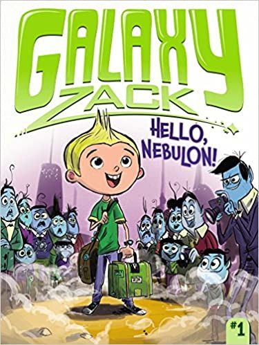 Hello, Nebulon! (Galaxy Zack) Hello, Nebulon! (Galaxy Zack)