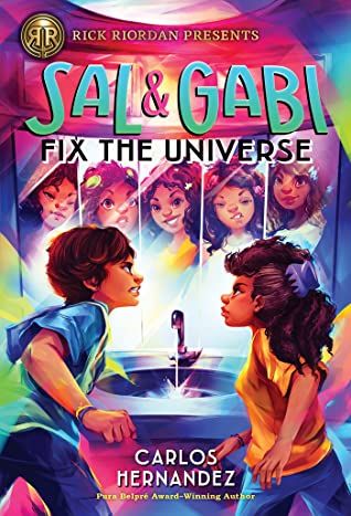 Sal and Gabi Break the Universe Sal and Gabi Break the Universe