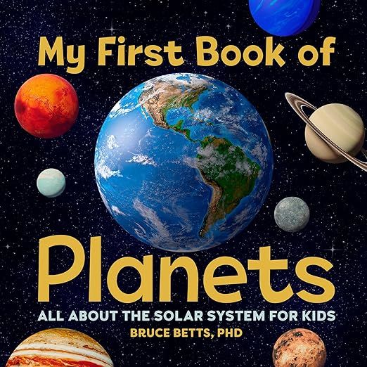 My First Book of Planets by Bruce Betts