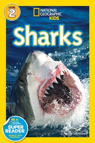 Sharks! (National Geographic Readers, Level 2) by Anne Schreiber