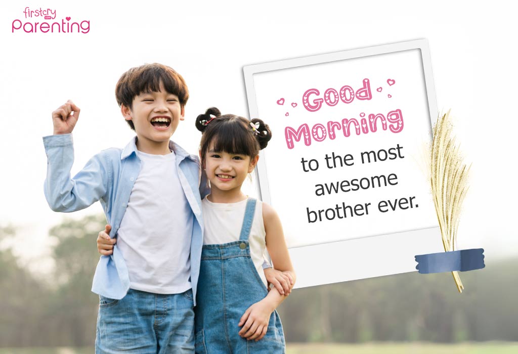 Cute Good Morning Quotes for Brother