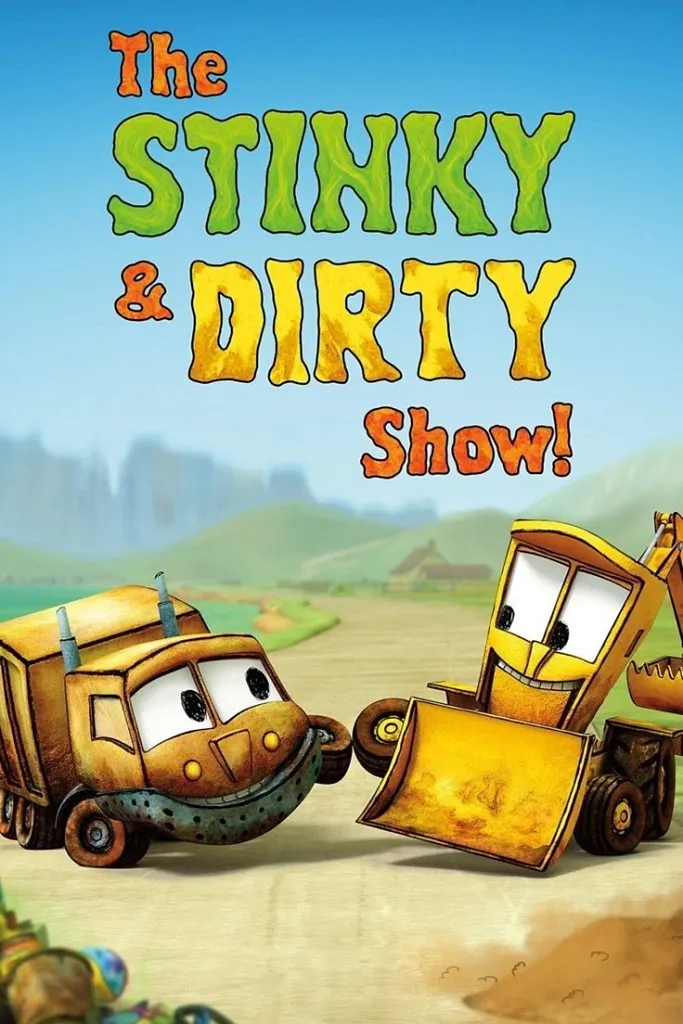 The Stinky and Dirty Show