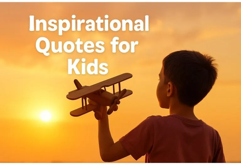 Top 70 Inspirational Quotes for Kids