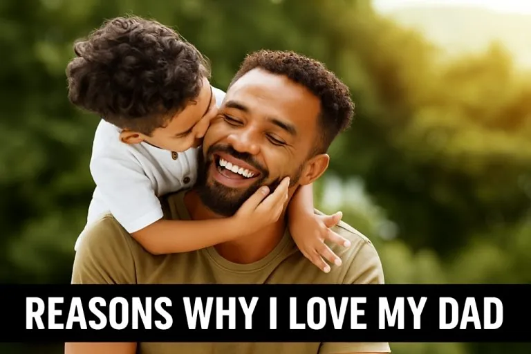 200 Reasons Why I Love My Dad: What Makes Him Truly Special