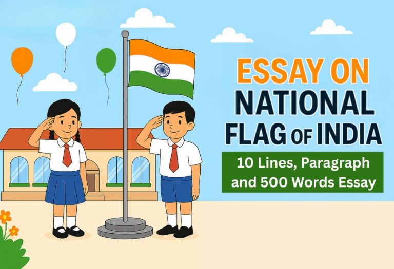 Essay On National Flag of India - 10 Lines, Paragraph, 100, 200 & 500 Words