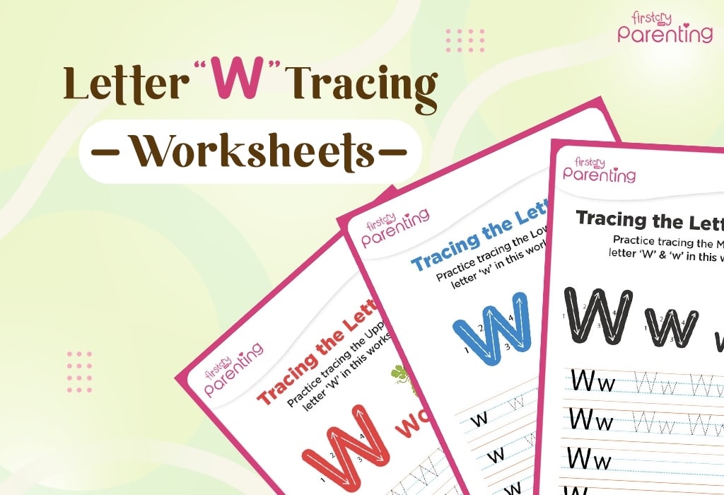 Letter W Tracing Worksheets – Free Printables To Learn