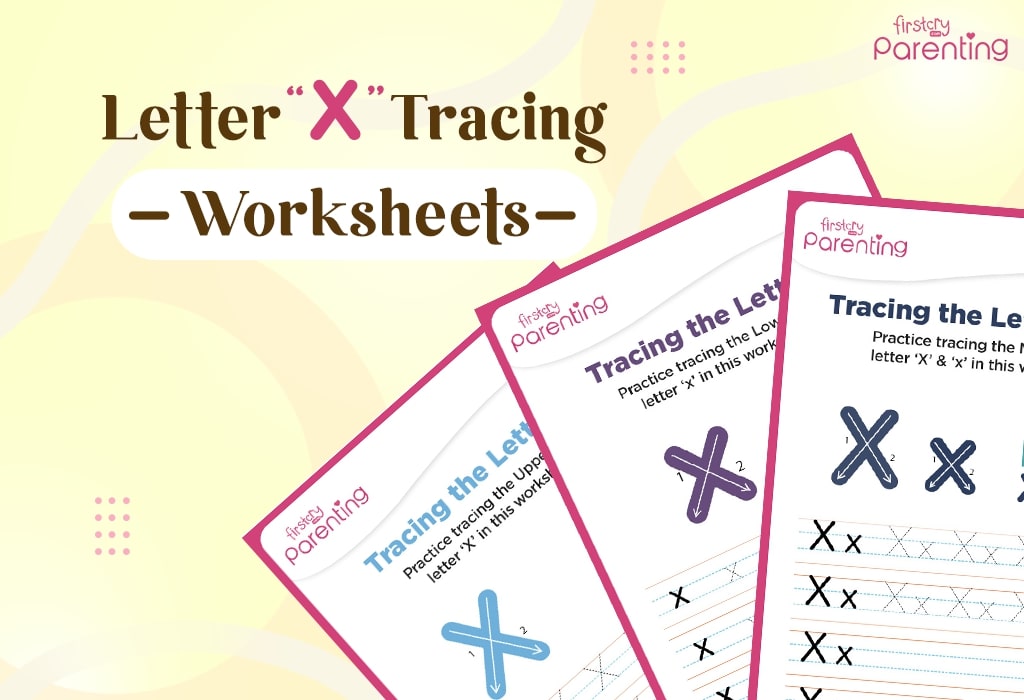 Letter X Tracing Worksheets – Free Printables To Learn