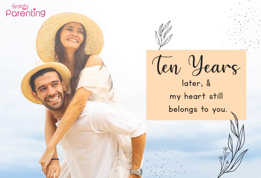 10th Year Anniversary Quotes & Sayings 10th Year Anniversary Quotes & Sayings