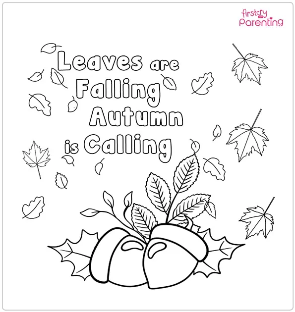 Leaves are Falling Autumn is Calling Coloring Page