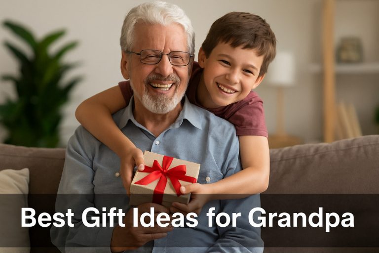80+ Best Grandpa Gift Ideas 2025 - Meaningful Presents