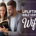 50+ Uplifting Bible Verses for Wife
