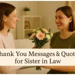 100+ Thank You Messages & Quotes for Sister-in-Law