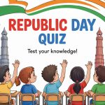 Republic Day Quiz 2026 - Simple GK Questions with Answers for Kids