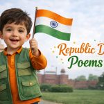 20+ Republic Day Poems in English for Kids (26th January, 2026)