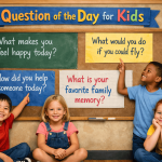 150+ Best Questions of the Day for Kids to Spark Thinking and Creativity