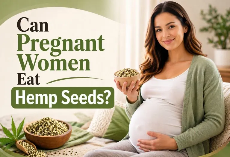 Hemp Seeds in Pregnancy: Are They Safe to Eat?