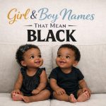100 Names That Mean Black for Boys and Girls