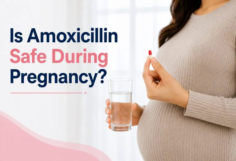 Amoxicillin While Pregnant - Is It Safe?