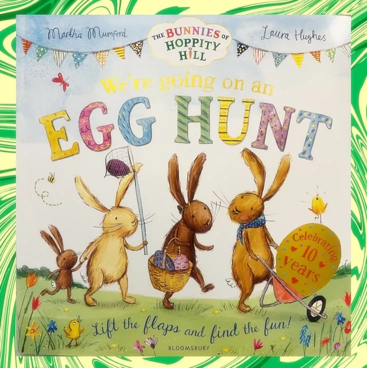 We Are Going on an Egg Hunt (By Laura Hughes and Martha Mumford)