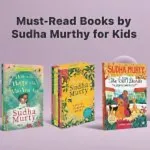 15 Must-Read Sudha Murthy Books for Kids