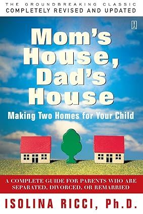 Mom&rsquo;s House Dad&rsquo;s House By Isolina Ricci