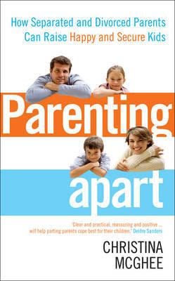 Parenting Apart By Christina McGhee