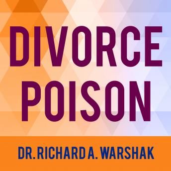 Divorce Poison By Richard Warshak